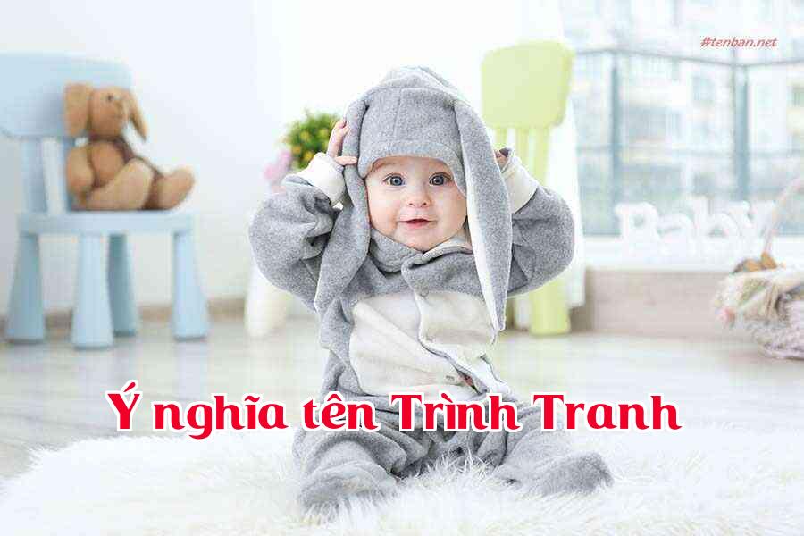 Ý nghĩa tên Trình Tranh