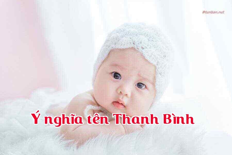 Ý nghĩa tên Thanh Bình