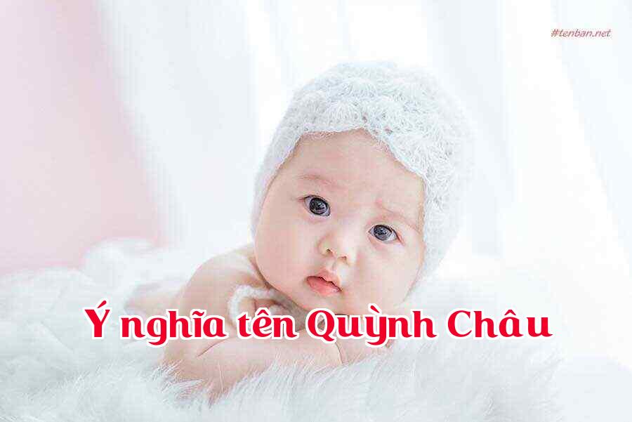 Ý nghĩa tên Quỳnh Châu