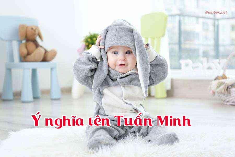 Ý nghĩa tên Tuấn Minh