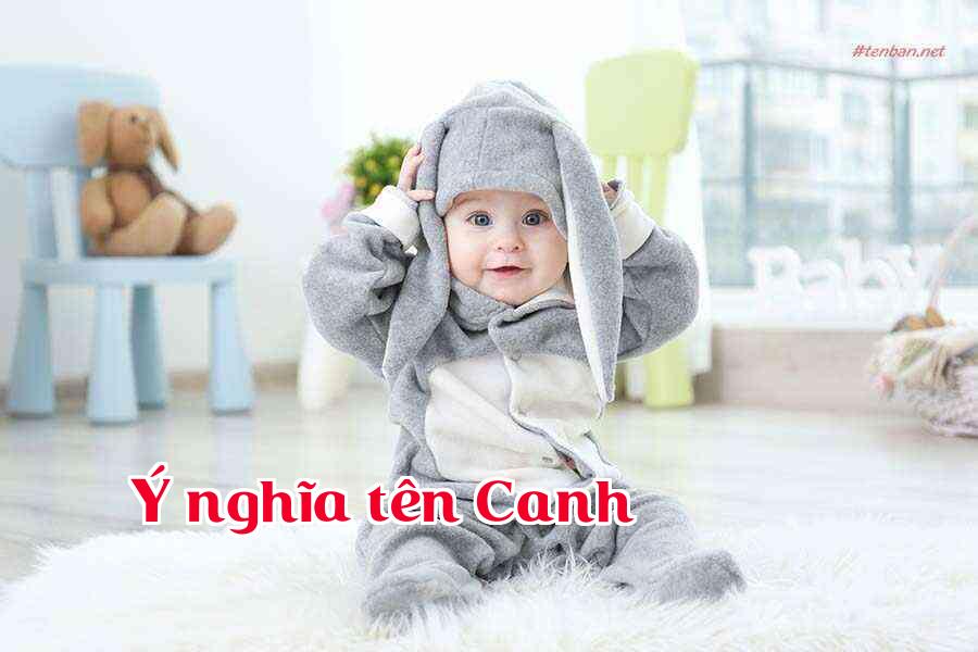 Ý nghĩa tên Canh