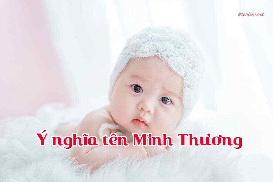 Ý nghĩa tên Minh Thương