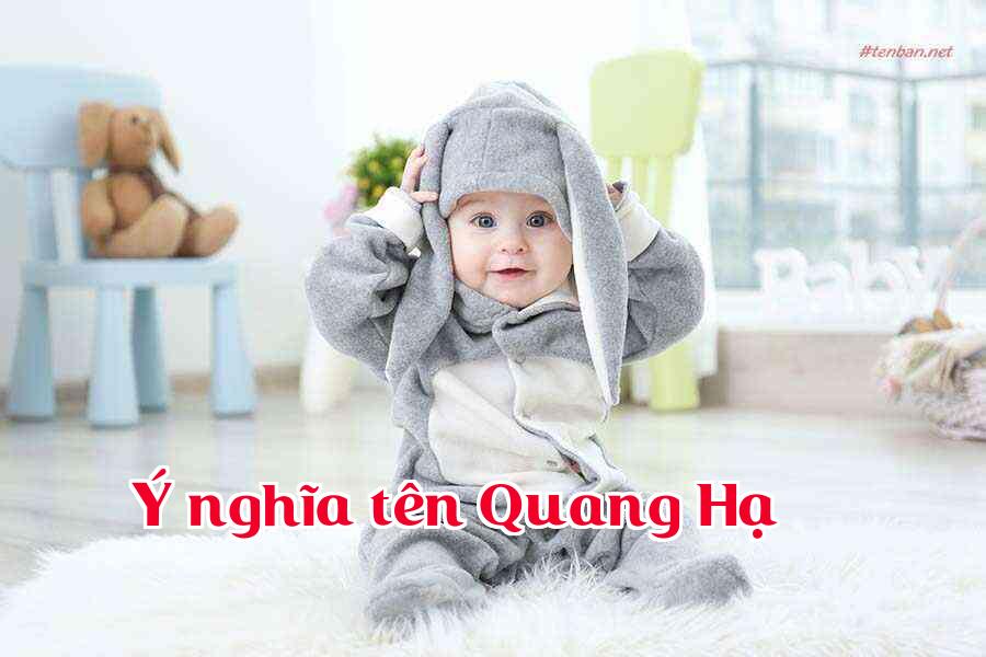 Ý nghĩa tên Quang Hạ