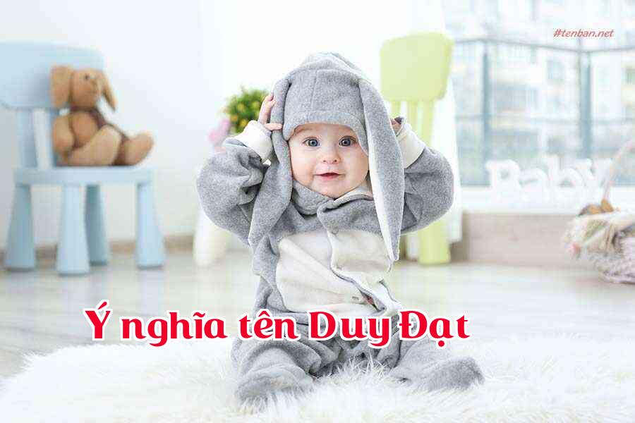 Ý nghĩa tên Duy Đạt