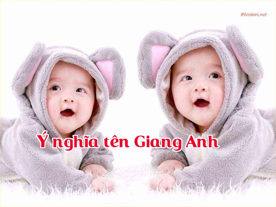 Ý nghĩa tên Giang Anh