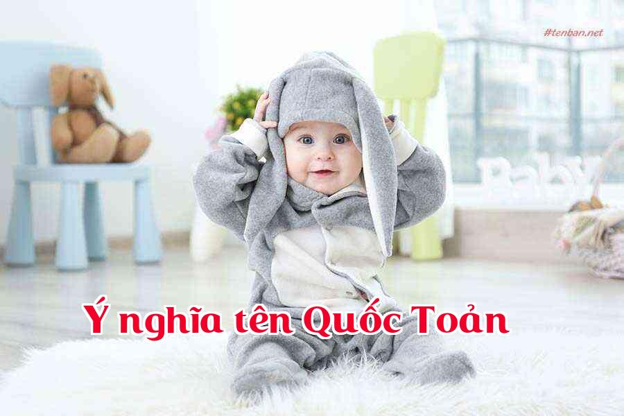 Ý nghĩa tên Quốc Toản