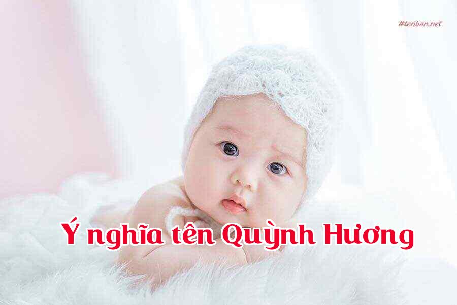 Ý nghĩa tên Quỳnh Hương