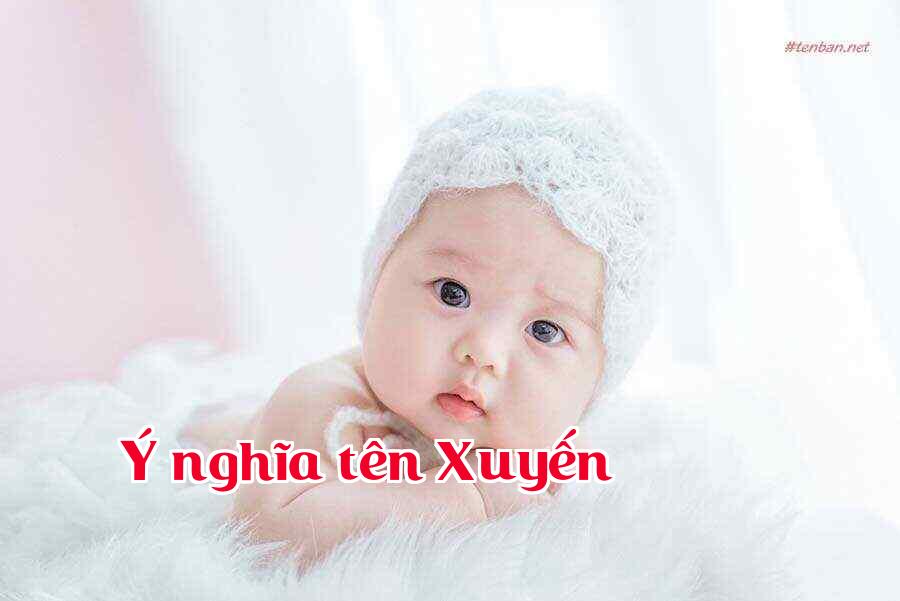 Ý nghĩa tên Xuyến