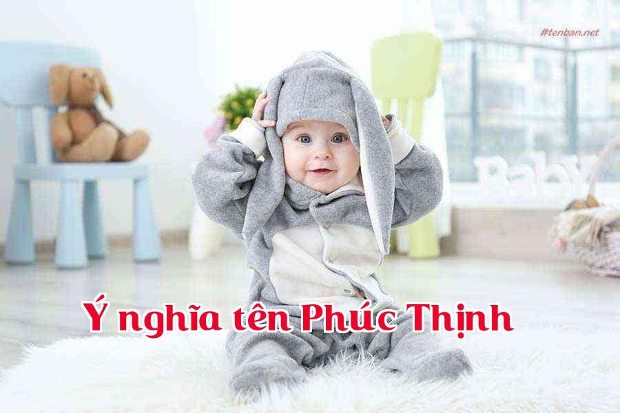 Ý nghĩa tên Phúc Thịnh